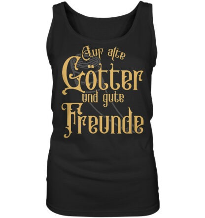 Auf alte Götter und gute Freunde - Ladies Tank-Top